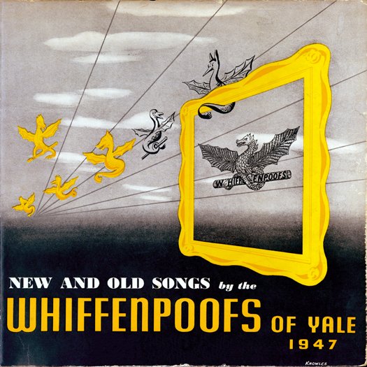 the Whiffenpoofs of yale  1947  new and old songs