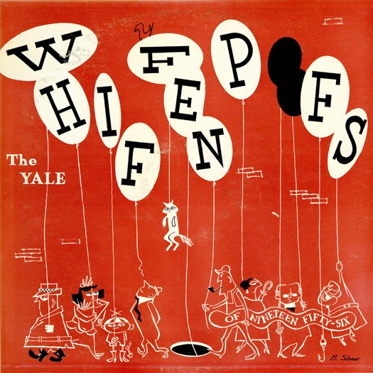 the yale Whiffenpoofs of nineteen fifty - six
